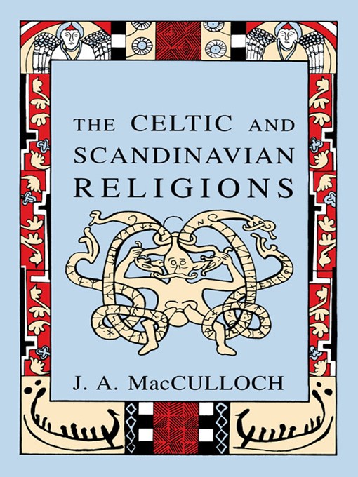 Title details for The Celtic and Scandinavian Religions by J.A MacCulloch - Available
